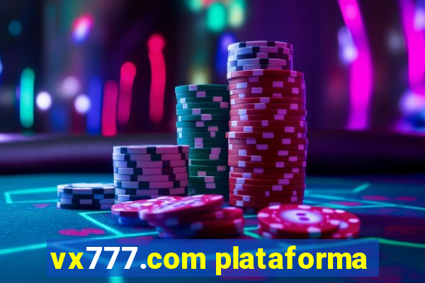 vx777.com plataforma